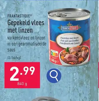ALDI FRANTASTIQUE Gepekeld vlees met linzen 840 g aanbieding