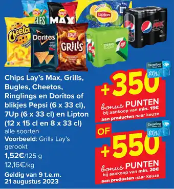 Carrefour Chips Lay's Max, Grills, Bugles, Cheetos, Ringlings en Doritos of blikjes Pepsi, 7Up en Lipton aanbieding
