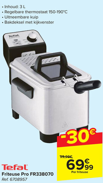 Carrefour Tefal Friteuse Pro FR338070 aanbieding