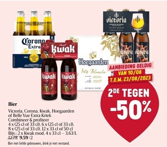 Bier, Victoria, Corona, Kwak, Hoegaarden of Belle Vue Extra Kriek Combineer & profiteer