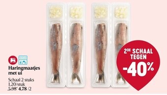 Delhaize Haringmaatjes met ui Schaal 2 stuks 1,20/stuk aanbieding