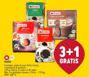 Delhaize Koffie Gemalen, pads of caps Dolce Gusto 250 g, 500 g, 12 stuks of 36 stuks aanbieding