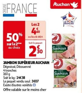 Auchan JAMBON SUPÉRIEUR AUCHAN aanbieding