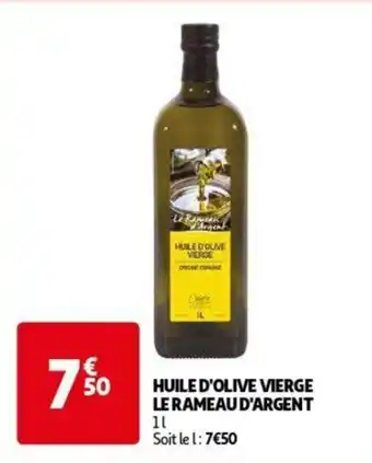 Auchan HUILE D'OLIVE VIERGE LE RAMEAU D'ARGENT 1 L aanbieding