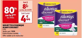 Auchan SERVIETTES HYGIENIQUE ALWAYS DISCREET aanbieding