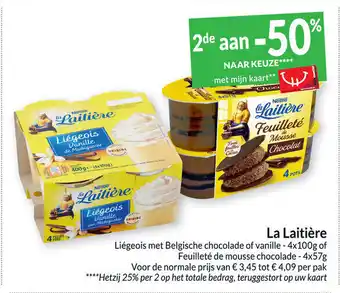 Intermarché La Laitière Liégeois met Belgische chocolade of vanille - 4 x 100g of Feuilleté de mousse chocolade - 4 x 57g aanbieding