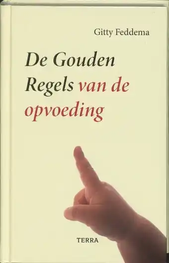 De gouden regels van de opvoeding