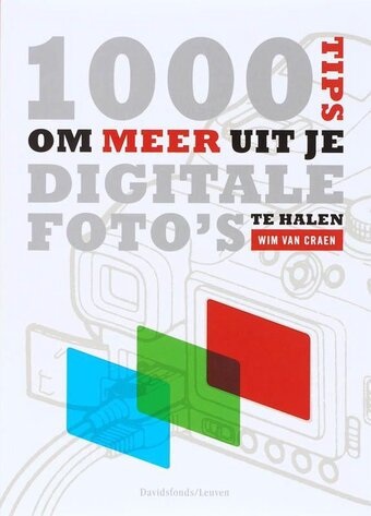 Bol.com Duizend tips om meer uit je digitale foto s te halen aanbieding