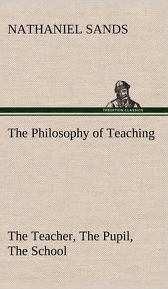 Bol.com The philosophy of teaching the teacher, the pupil, the school aanbieding
