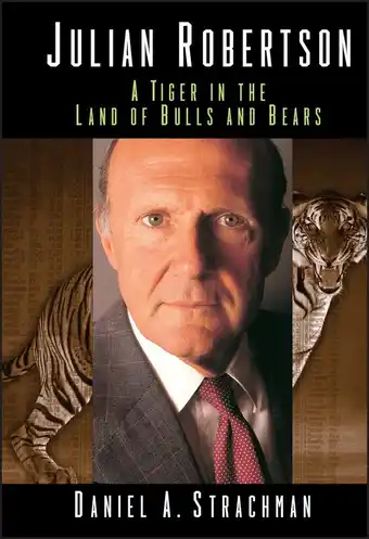 Julian robertson a tiger in the land of