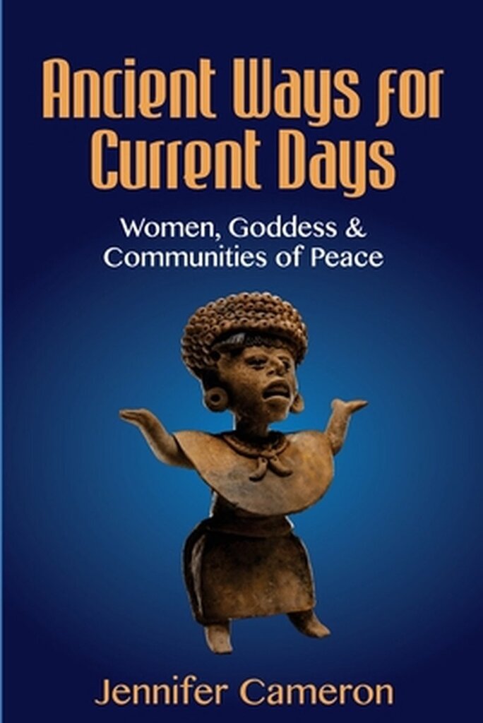 Bol.com Ancient ways for current days: women, goddess, & communities of peace aanbieding