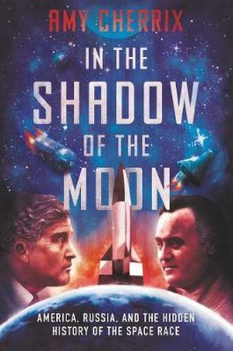 Bol.com In the shadow of the moon america, russia, and the hidden history of the space race aanbieding