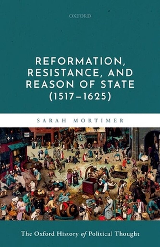 Bol.com Oxford history political thought- reformation, resistance, and reason of state (1517-1625) aanbieding