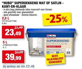 Hubo “hubo” superdekkend mat of satijn - kant-en-klaar aanbieding
