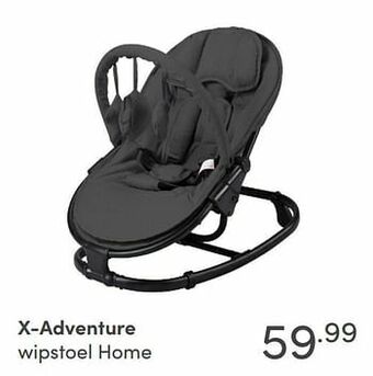 Baby & Tiener X-adventure wipstoel home aanbieding