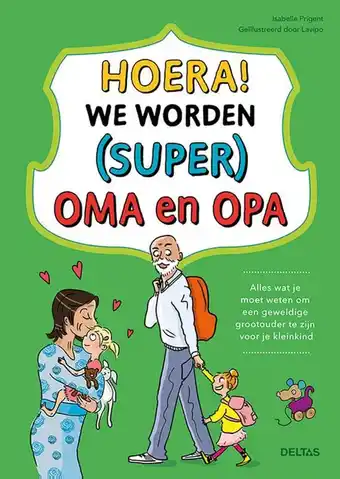 Deltas hoera! we worden (super) oma en opa