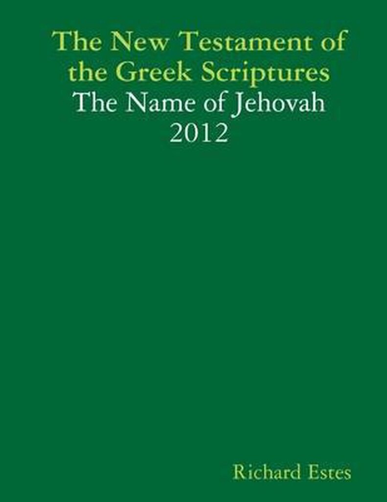 Bol.com The new testament of the greek scriptures - the name of jehovah - 2012 aanbieding