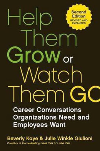 Bol.com Help them grow or watch them go career conversations organizations need and employees want aanbieding