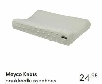Baby & Tiener Meyco knots aankleedkussenhoes aanbieding