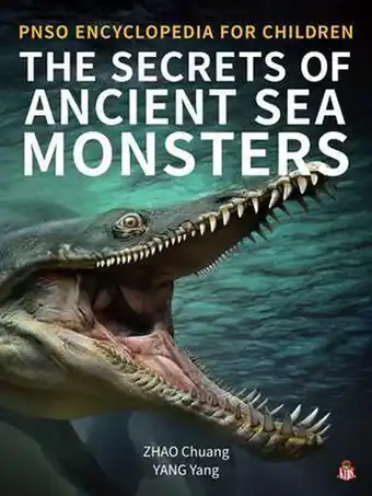 Pnso encyclopedia for children-the secrets of ancient sea monsters