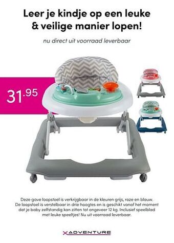 Baby & Tiener Deze gave loopstoel is verkrijgbaar in de kleuren grijs, roze en blauw aanbieding