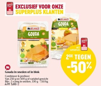 Delhaize Gouda in sneden of in blok aanbieding