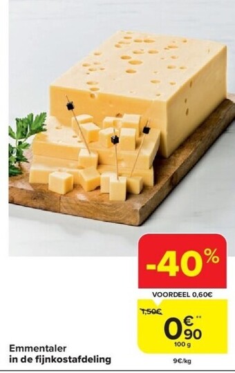 Carrefour Emmentaler in de fi jnkostafdeling aanbieding