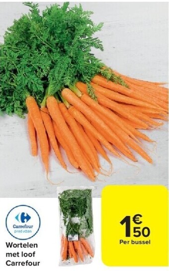 Carrefour Wortelen met loof carrefour aanbieding
