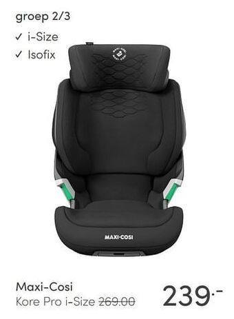 Baby & Tiener Maxi-cosi kore pro i-size aanbieding