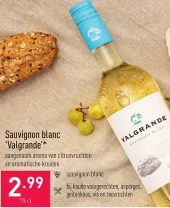 ALDI Sauvignon blanc Valgrande 75cl aanbieding
