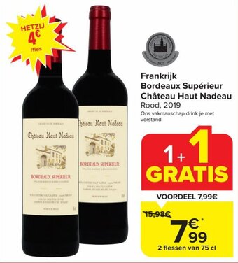 Carrefour Market Frankrijk Bordeaux Supérieur Château Haut Nadeau aanbieding