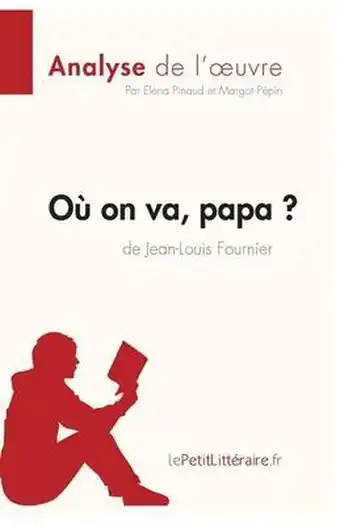 Bol.com Où on va, papa? de jean-louis fournier (analyse de l'oeuvre) aanbieding