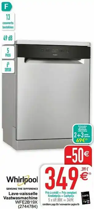 Cora Whirlpool lave-vaisselle vaatwasmachine wfe2b19x aanbieding