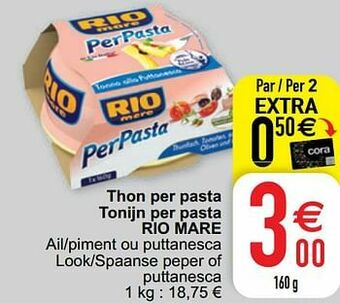 Cora Thon per pasta tonijn per pasta rio mare aanbieding