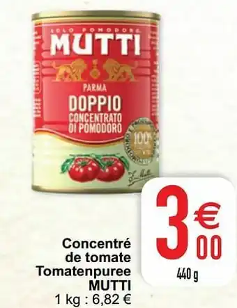 Cora Concentré de tomate tomatenpuree mutti aanbieding