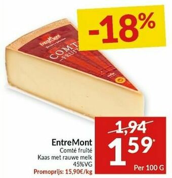 Intermarché Entremont comté fruité kaas met rauwe melk aanbieding