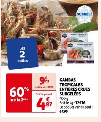 Auchan GAMBAS TROPICALES ENTIÈRES CRUES SURGELÉES 400g aanbieding