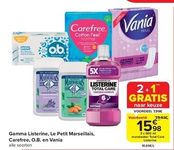 Carrefour Gamma listerine, le petit marseillais, carefree, o.b. en vania aanbieding