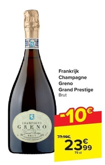 Carrefour Frankrijk champagne greno grand prestige aanbieding