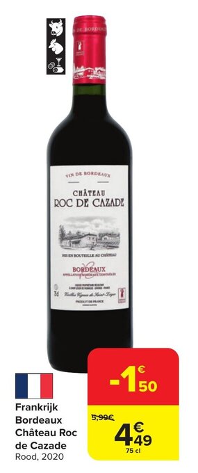 Carrefour Market Frankrijk Bordeaux Château Roc de Cazade Rood, 2020 aanbieding