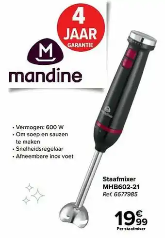 Carrefour Mandine staafmixer mhb602-21 aanbieding