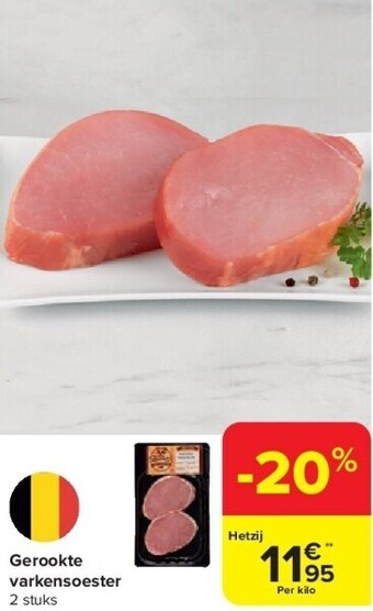 Carrefour Gerookte varkensoester aanbieding