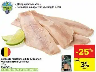 Carrefour Market Gerookte forelfilets uit de ardennen kwaliteitsketen carrefour aanbieding