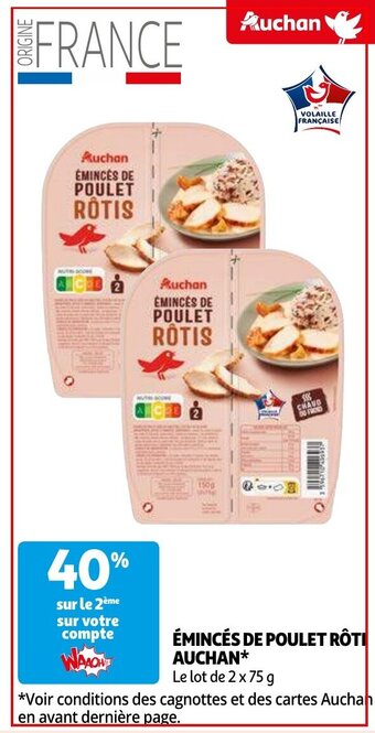 Auchan ÉMINCÉS DE POULET RÔTI aanbieding