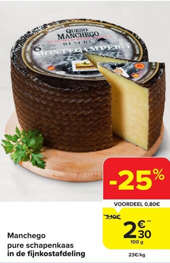Carrefour Market Manchego pure schapenkaas in de fijnkostafdeling aanbieding