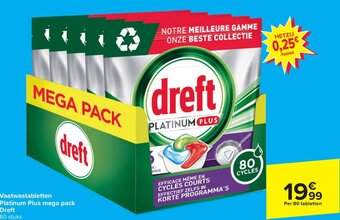 Carrefour Dreft Vaatwastabletten Platinum Plus mega pack aanbieding