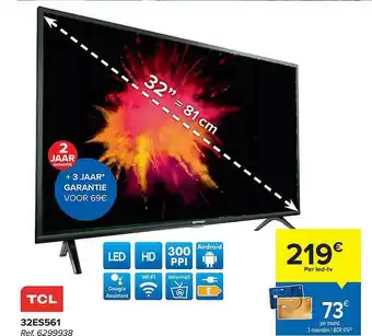 Carrefour Tcl 32es561 Led-tv aanbieding