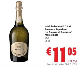 Colruyt Valdobbiadene d.o.c.g. prosecco superiore 'la gioiosa et amorosa' millesimato brut 75 cl aanbieding