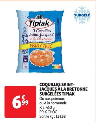 Auchan COQUILLES SAINT-JACQUES À LA BRETONNE SURGELÉES TIPIAK aanbieding
