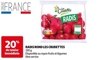 Auchan RADIS ROND LES CRUDETTES 250g aanbieding
